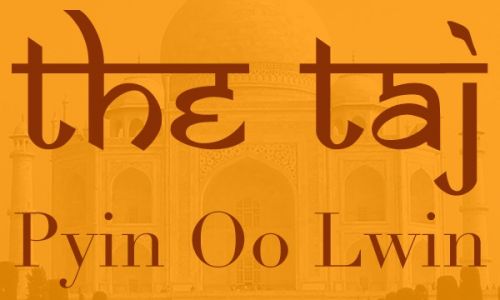 The Taj Pyin Oo Lwin